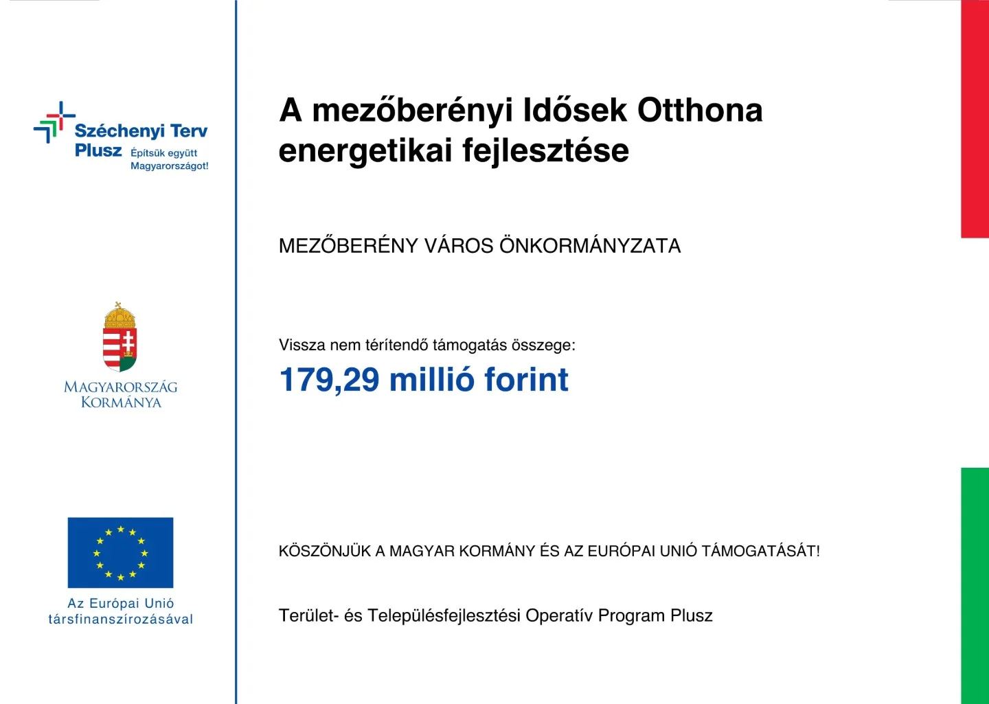 „A mezőberényi Idősek Otthona energetikai fejlesztése” TOP_PLUSZ-2.1.1-21-BS1-2022-00020