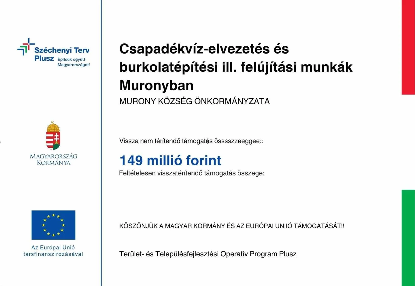 Csapadékvíz-elvezetés és burkolatépítési ill. felújítási munkák Muronyban