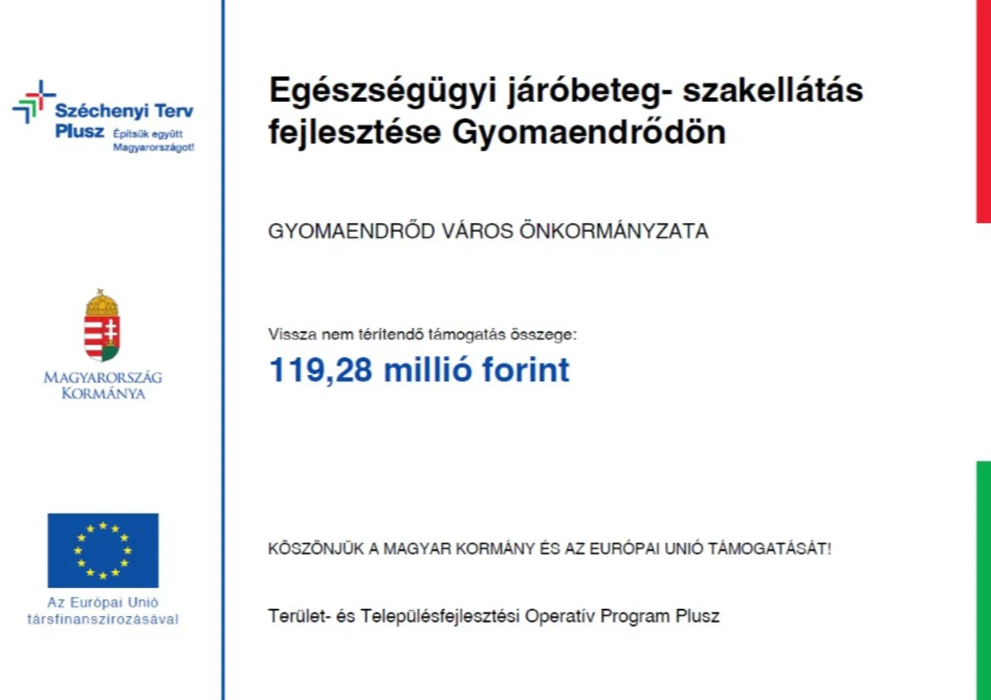 Egészségügyi járóbeteg- szakellátás fejlesztése Gyomaendrődön